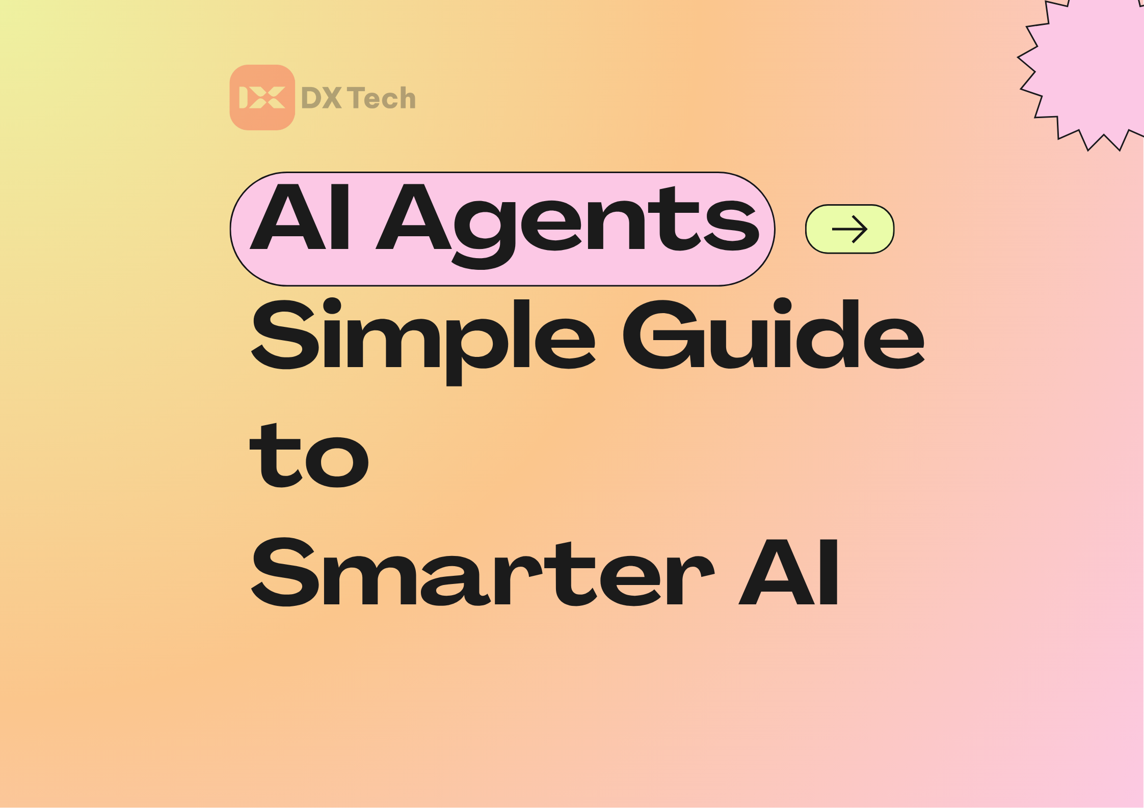 AI Agents Explained: Your Simple Guide to Smarter AI